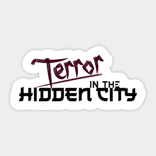 Terror in the Hidden City Dark Sticker